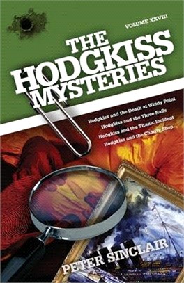 The Hodgkiss Mysteries: Hodgkiss and the Death at Windy Point and Other Stories