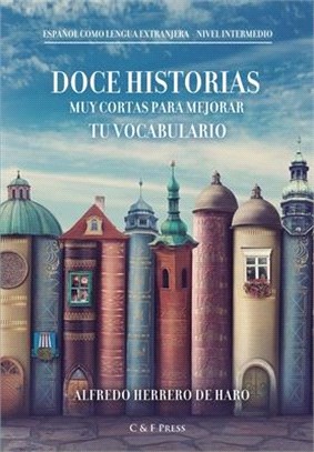 Doce historias muy cortas para mejorar tu vocabulario