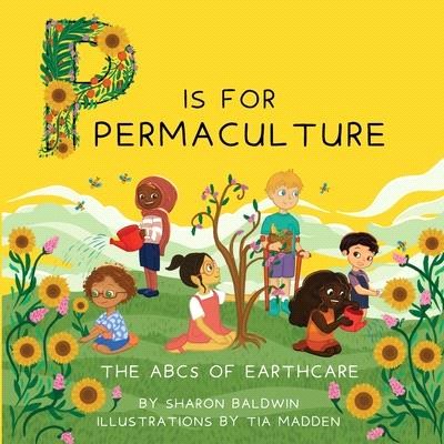 P is for Permaculture