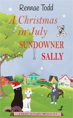 A Christmas in July Sundowner Sally: A pawfectly cozy cat mystery