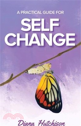 A Practical Guide for Self Change