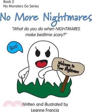 No More Nightmares: What do you do when NIGHTMARES make bedtime scary?