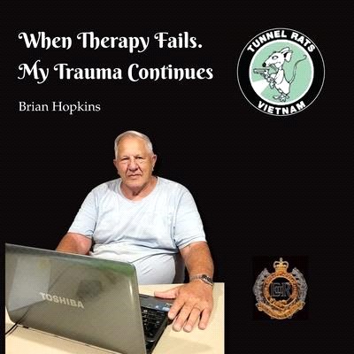 When therapy fails :  my trauma continues /