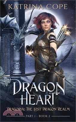 Dragon Heart: Part 1