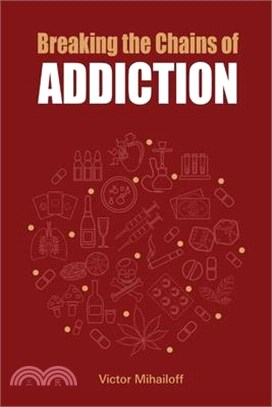 Breaking the Chains of Addiction