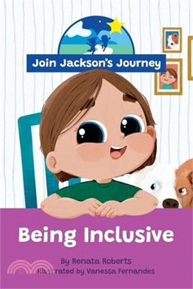 JOIN JACKSON'S JOURNEY Being Inclusive