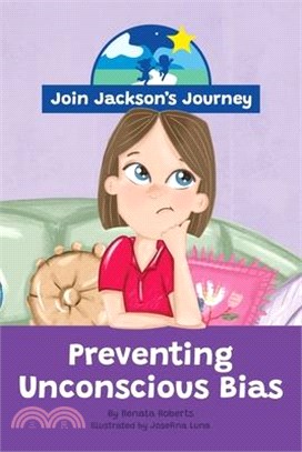 JOIN JACKSON's JOURNEY Preventing Unconscious Bias