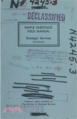 Simple Sabotage Field Manual: Strategic Services (Provisional)