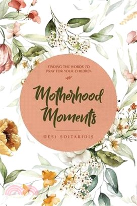 Motherhood Moments: Finding the words to pray for your children