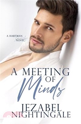 A Meeting of Minds: A swoony medical romance featuring two guys.