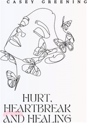 Hurt, Heartbreak and Healing