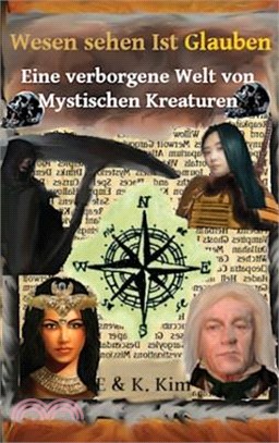 Wesen sehen Ist Glauben - Eine verborgene Welt von Mystischen Kreaturen