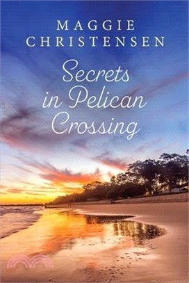 Secrets in Pelican Crossing