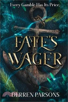 Fate's Wager: Every Gamble Has It's Price