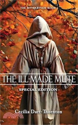The Ill-Made Mute: Special Edition
