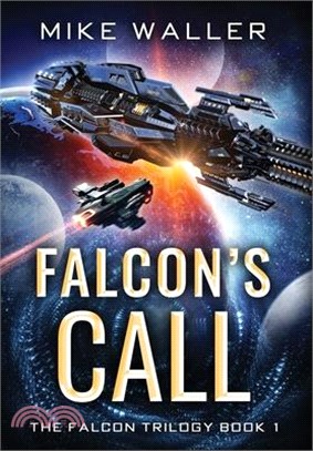 Falcon's Call: The Falcon Trilogy Book 1