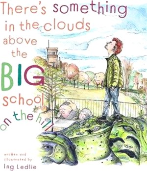 There's Something In The Clouds Above The Big School On The Hill: Me and Mister C