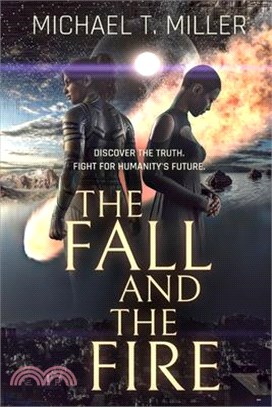 The Fall and the Fire