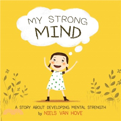 My Strong Mind：A story about developing mental strength