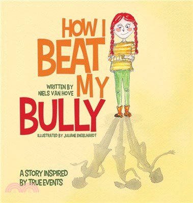 How I Beat My Bully：A story inspired by true events