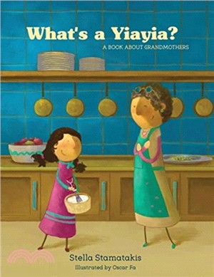 What's a Yia Yia?：A Book About Grandmothers