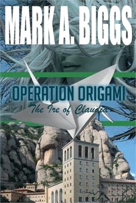 Operation Origami: The Ire of Claudia