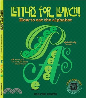 Letters for Lunch!: How to Eat the Alphabet