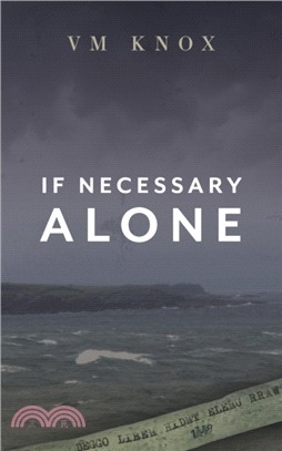 If Necessary Alone