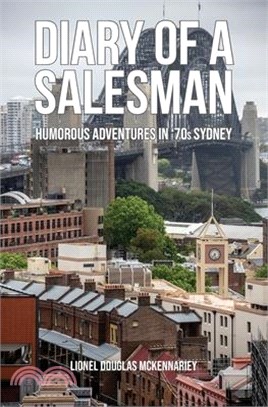 Diary of a Salesman: Humorous Adventures in 70's Sydney
