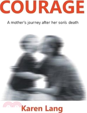 Courage: A mother's journey after her son's death