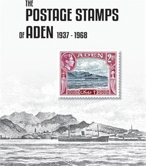 The Postage Stamps of Aden 1937-1968