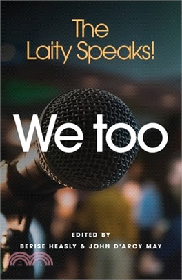 We Too: The Laity Speaks!