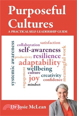 Purposeful Cultures: A practical self-leadership guide