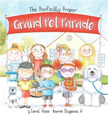 The Perfectly Proper Grand Pet Parade