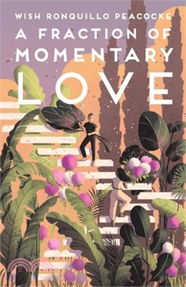A Fraction of Momentary Love: Poems