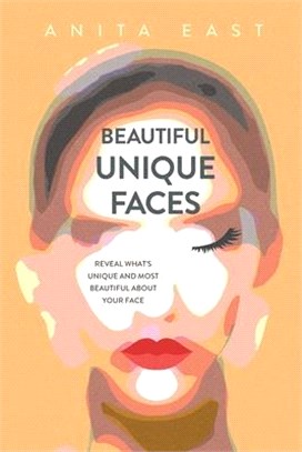 Beautiful Unique Faces: Reveal what's unique and most beautiful about your face