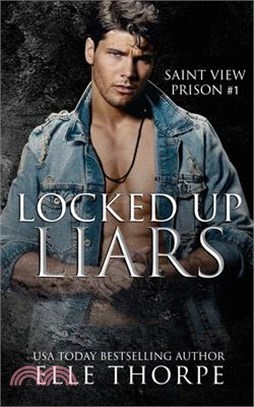 Locked Up Liars: A Dark Reverse Harem Romance