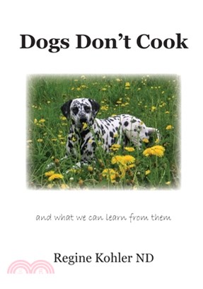 Dogs Don't Cook and what we can learn from them