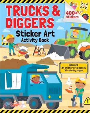 Trucks & Diggers: Sticker Art & Coloring: Activity Book with Over 400 Stickers