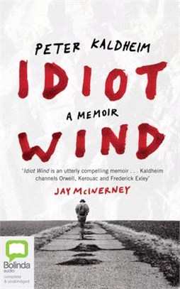 Idiot Wind ― A Memoir
