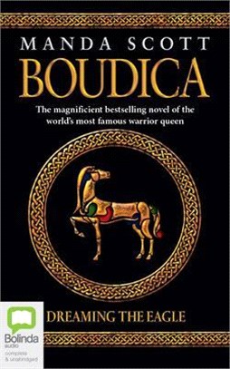 Boudica ― Dreaming the Eagle