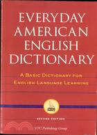 EVERYDAY AMERICAN ENGLISH DICTIONARY每日英語字典