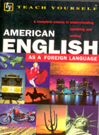 TEACH YOURSELF AMERICAN ENGLISH AS A FOREIGN