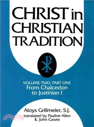 Christ in Christian Tradition ― From the Council of Chalcedon (451) to Gregory the Great (590-604) : Reception and Contradiction the Development of the Discussion About Chalcedon fro