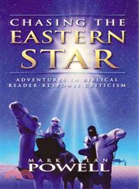 Chasing the Eastern Star ― Adventures in Biblical Reader-Response Criticism