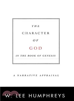 The Character of God in the Book of Genesis ― A Narrative Appraisal