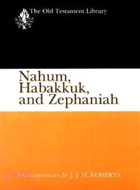 Nahum, Habakkuk, and Zephaniah ― A Commentary