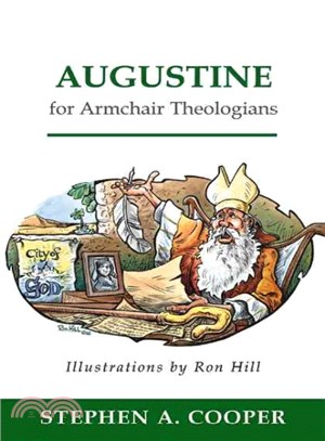 Augustine for Armchair Theologians