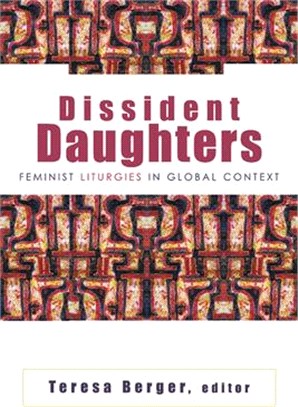 Dissident Daughters ― Feminist Liturgies in Global Context