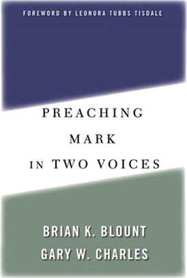 Preaching Mark in Two Voices